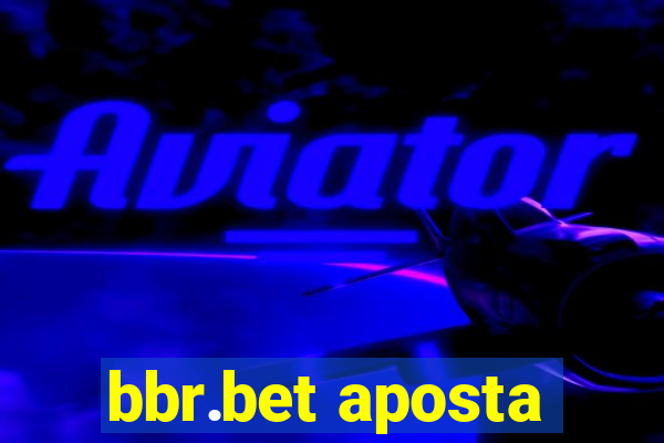 bbr.bet aposta